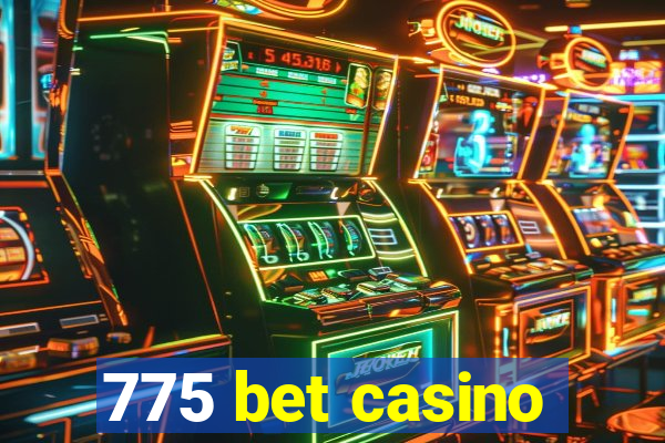 775 bet casino